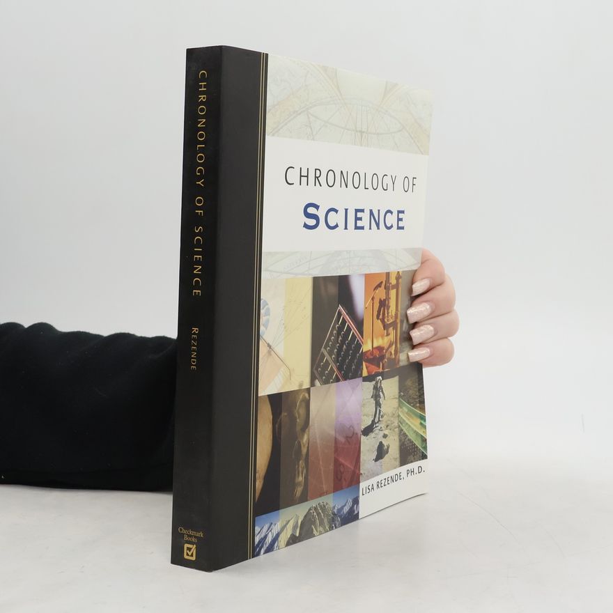 Lisa Rezende Chronology of Science