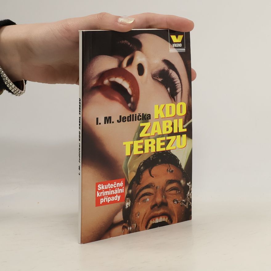 Ivan Milan Jedlička Kdo zabil Terezu?