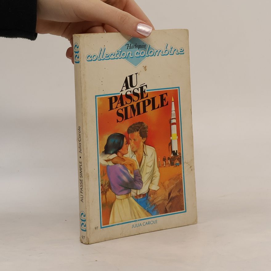 Julia Carole Collection Colombine - 97: Au passé simple