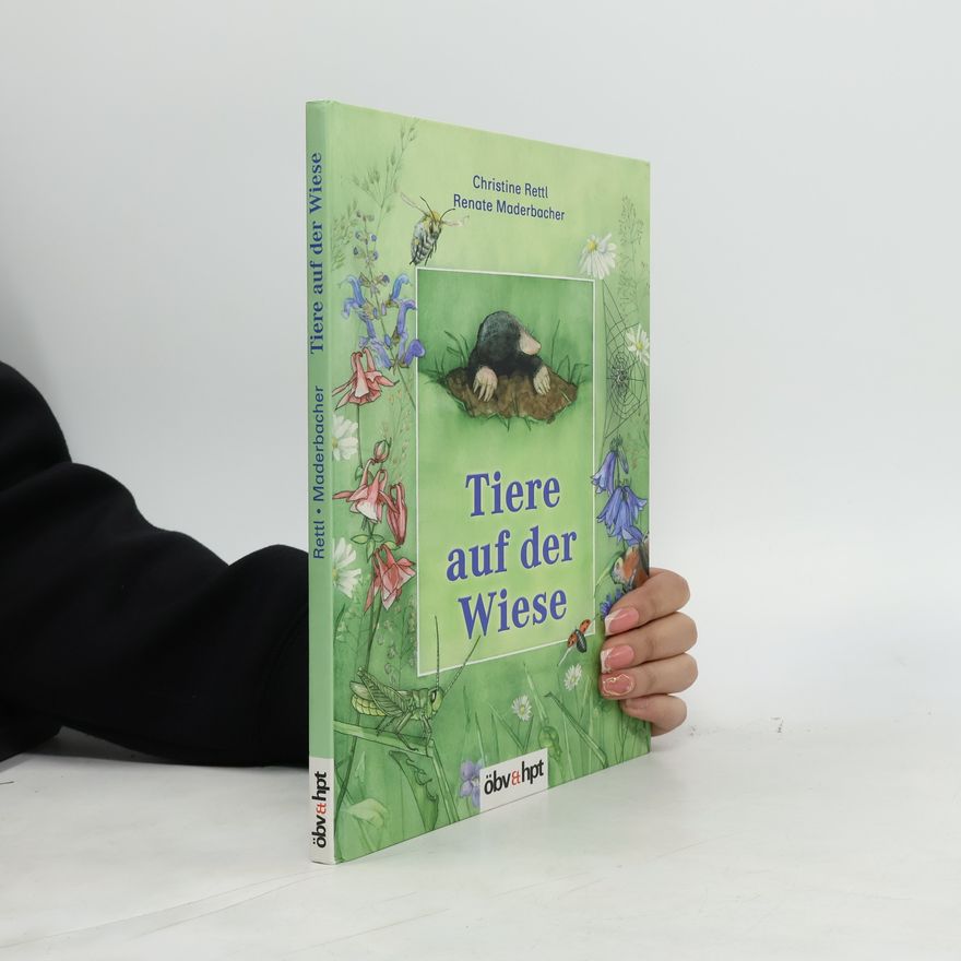 Renate Maderbacher Tiere auf der Wiese (Ab 6 J.)