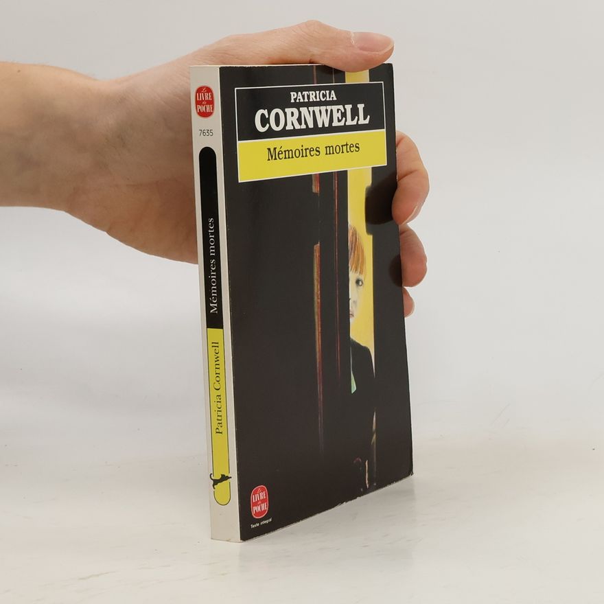 Patricia Cornwell Mémoires mortes
