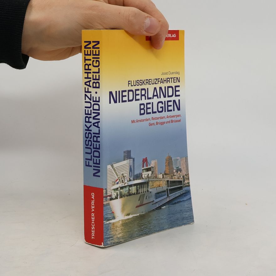Joost Ouendag Flusskreuzfahrten Niederlande, Belgien