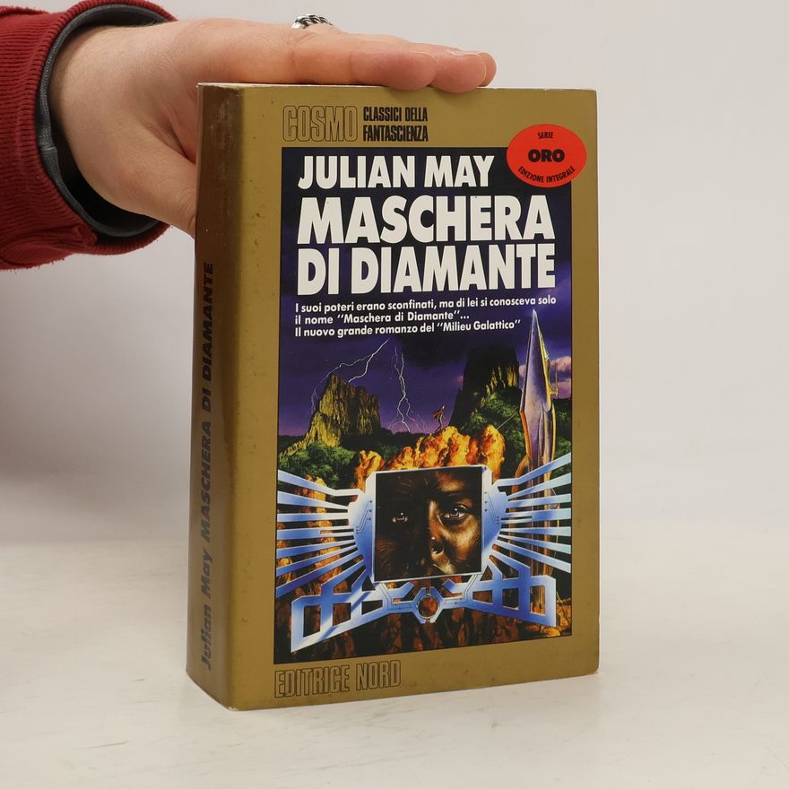 Julian May Cosmo classici della fantascienza: Maschera di diamante