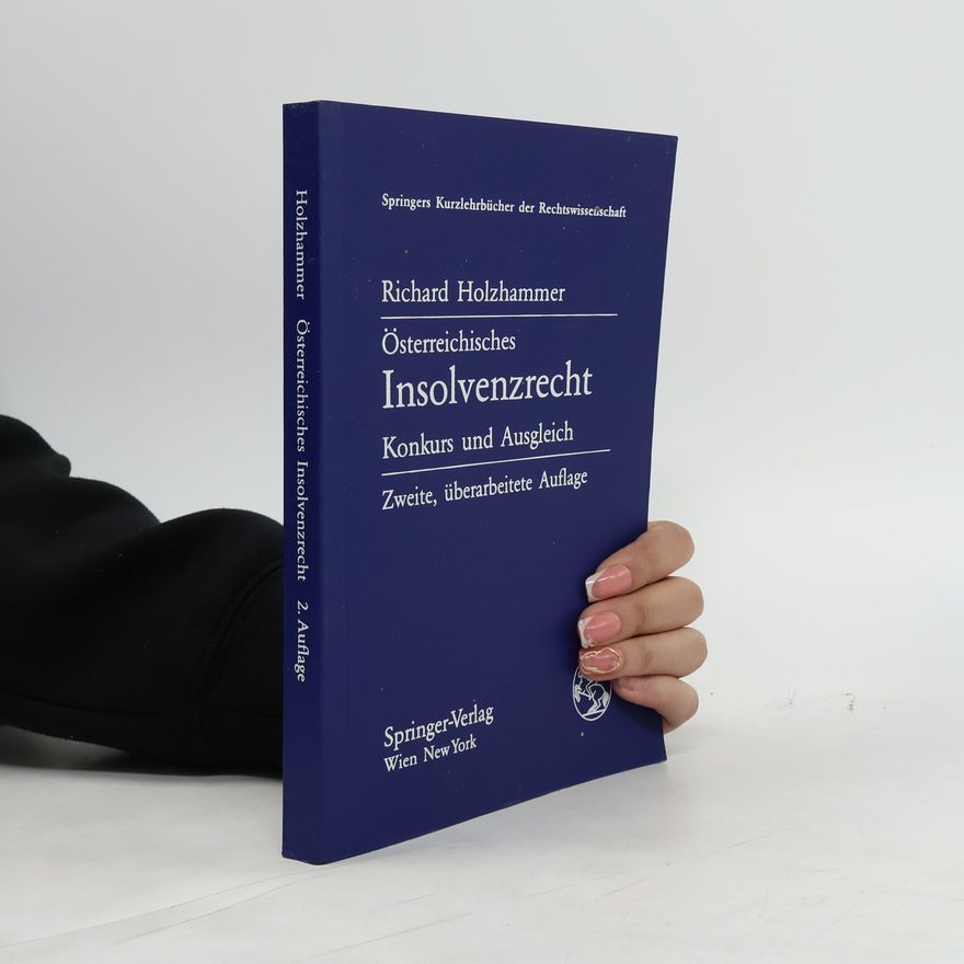Richard Holzhammer Springers Kurzlehrbücher der Rechtswissenschaft: Österreichisches Insolvenzrecht
