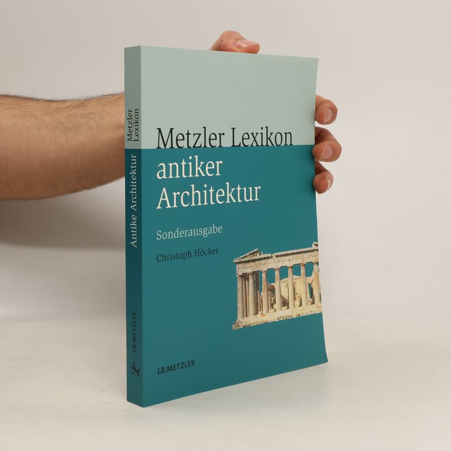 Christoph Höcker Metzler-Lexikon antiker Architektur