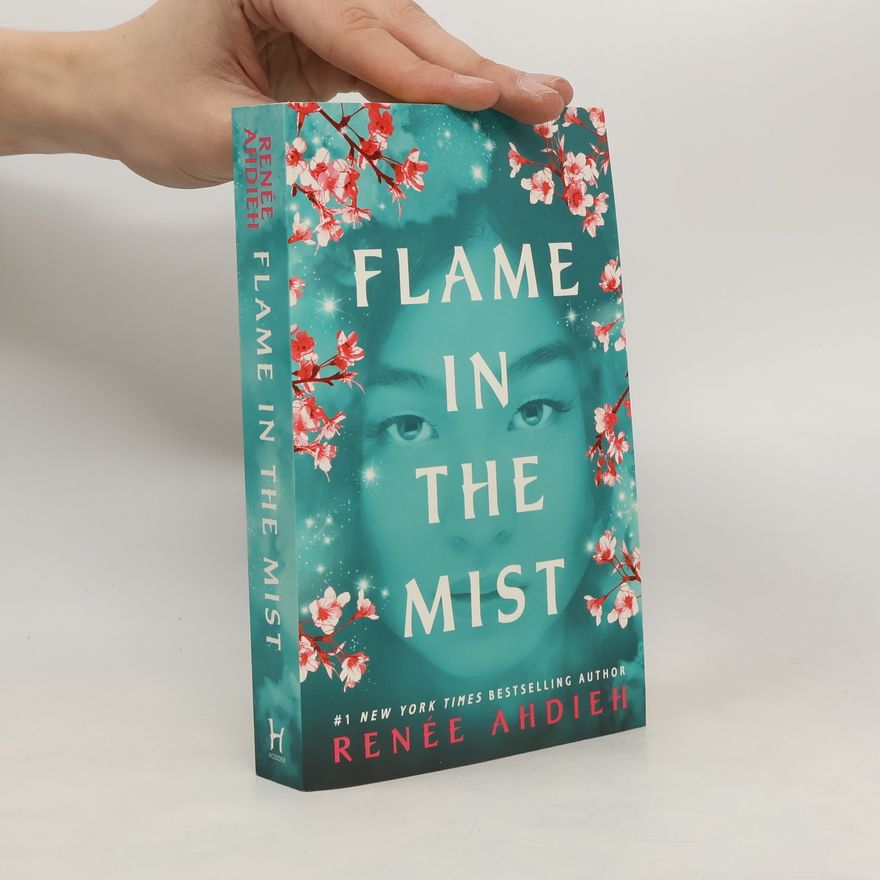 Renée Ahdieh Flame in the Mist