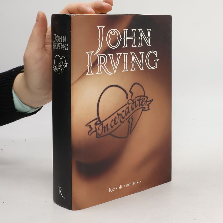 John Irving In cerca di te