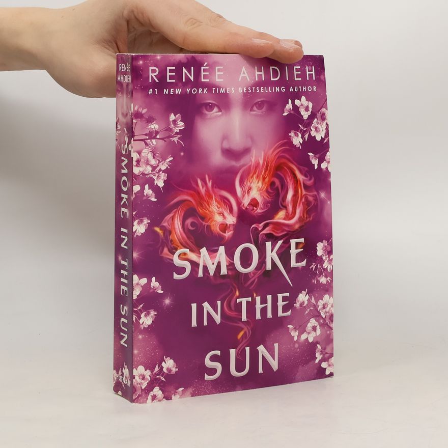 Renée Ahdieh Smoke in the Sun