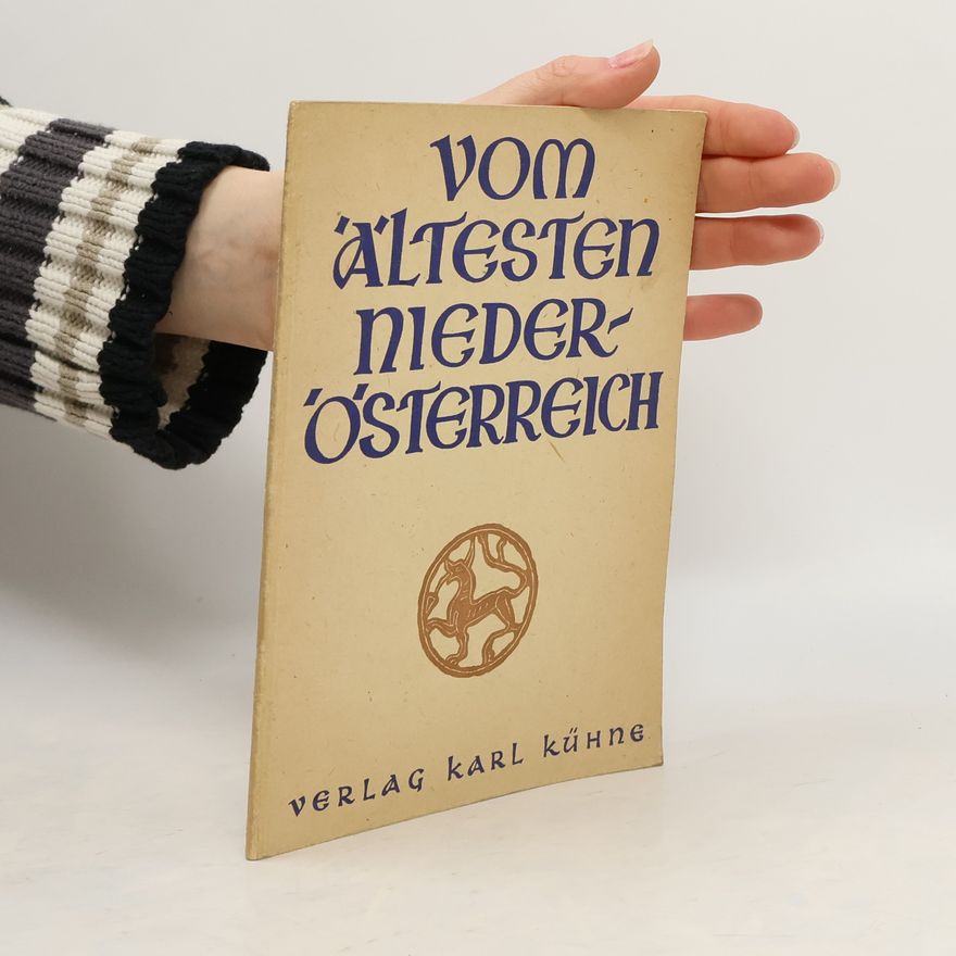 Autorenkollektiv Vom ältesten Niederősterreich