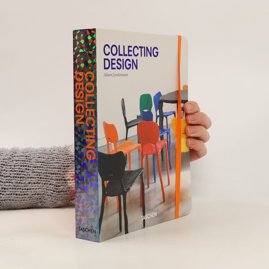 Adam Lindemann Collecting design