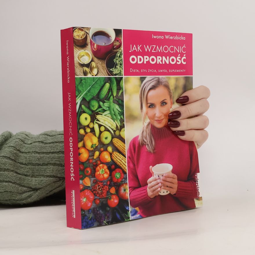 Iwona Wierzbicka Jak wzmocnić odporność