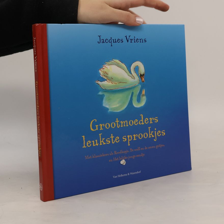 Jacques Vriens Grootmoeders leukste sprookjes