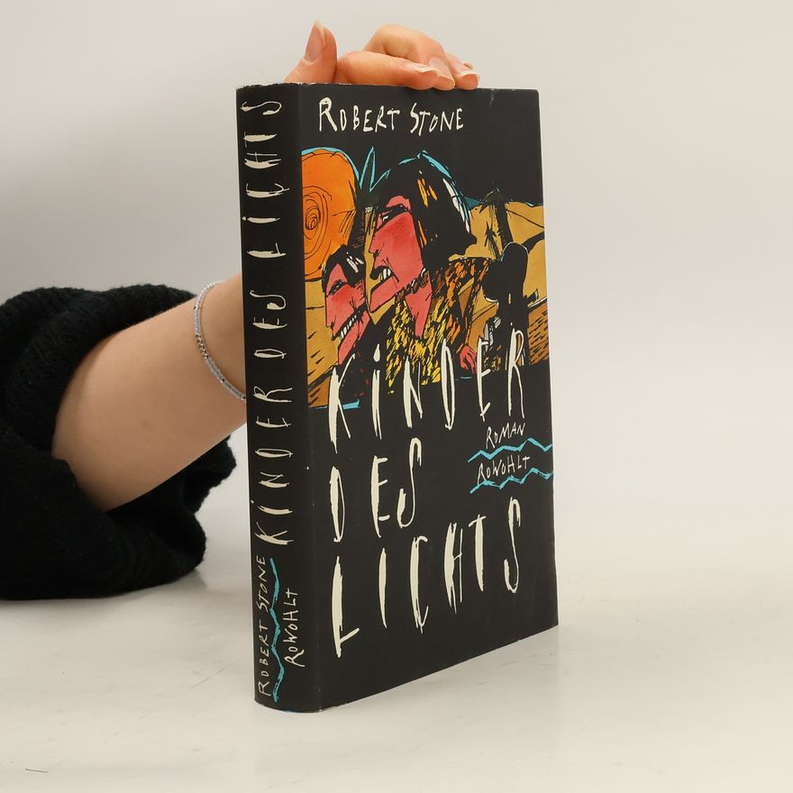 Robert Stone Kinder des Lichts