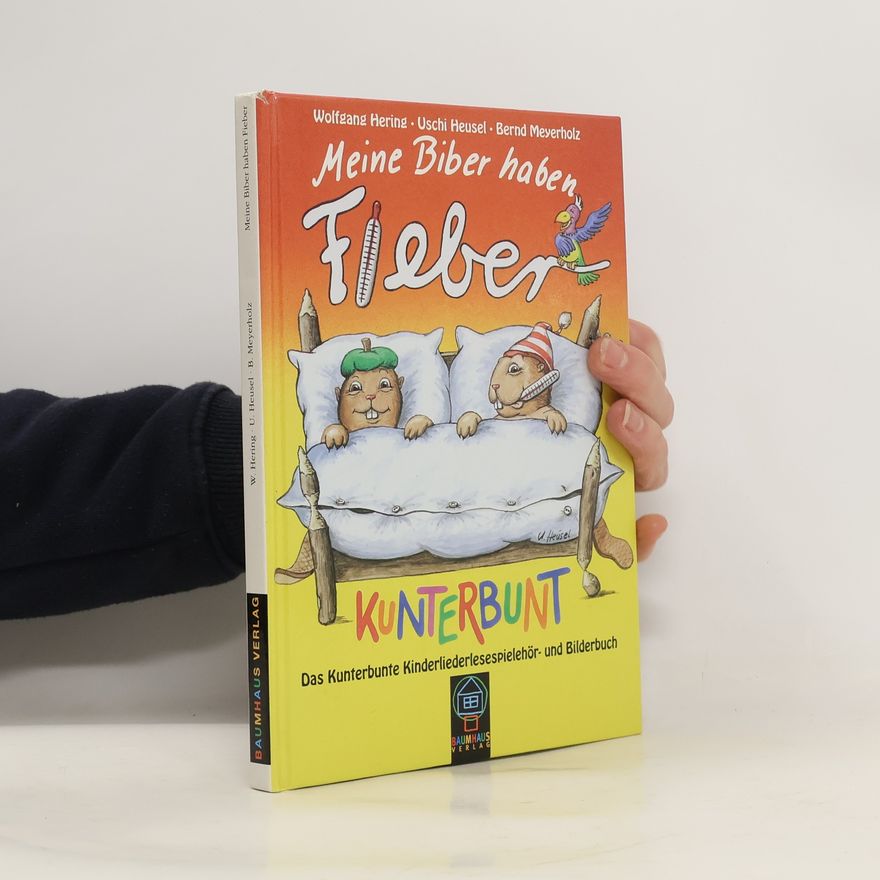 Bernd Meyerholz Meine Biber haben Fieber