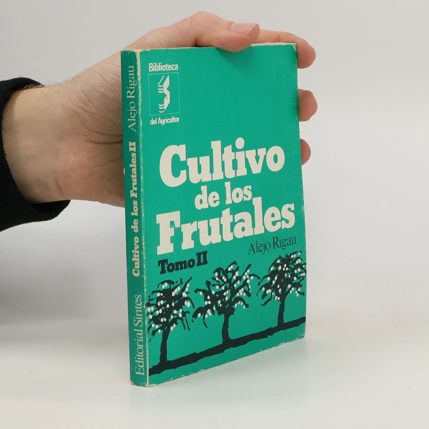 Alejo Rigau Cultivo de los Frutales II.