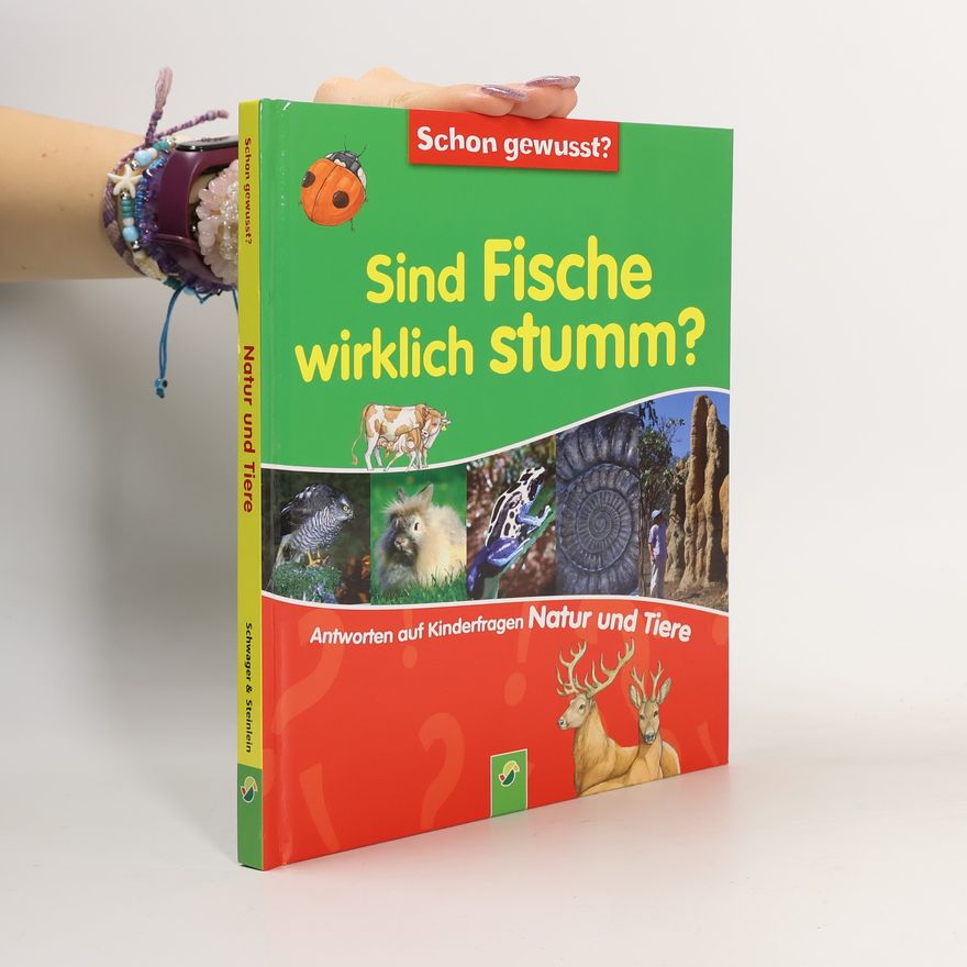 Marcus Würmli Sind Fische wirklich stumm? Antworten auf Kinderfragen Natur und Tiere