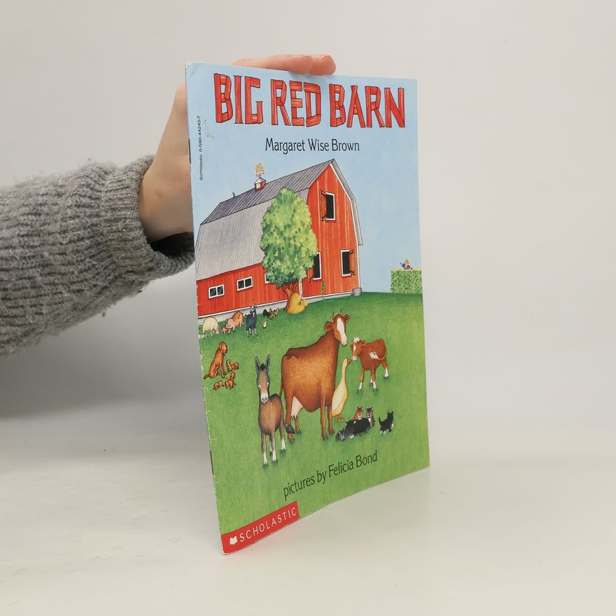 Margaret Wise Brown Big Red Barn
