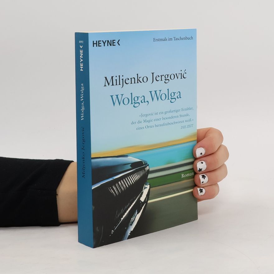 Miljenko Jergović Wolga, Wolga