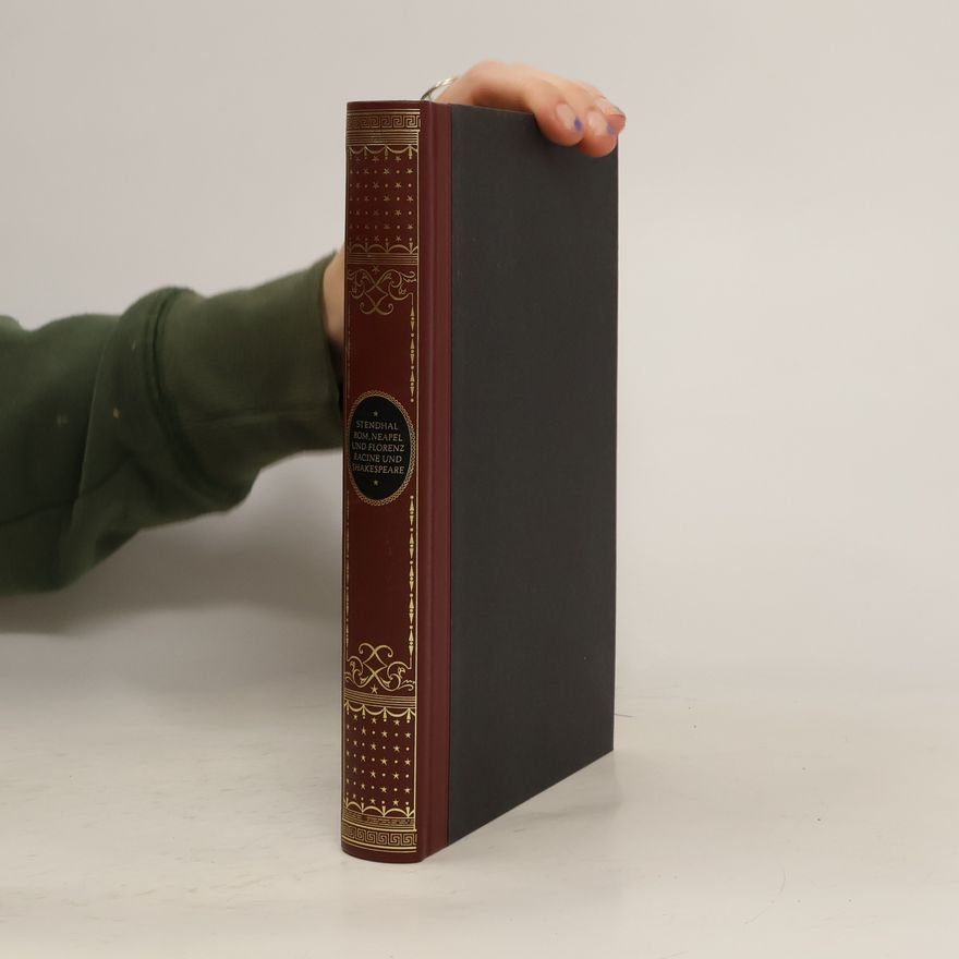 Stendhal Rom, Neapel und FLorenz / Racine und Shakespeare