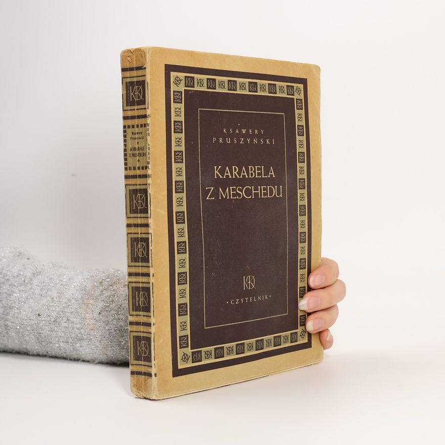 Ksawery Pruszyński Karabela z Meschedu
