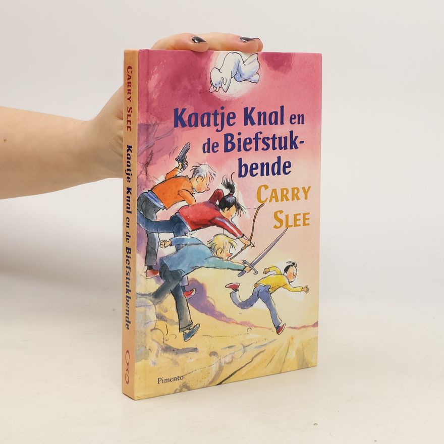 Carry Slee Kaatje Knal en de Biefstukbende