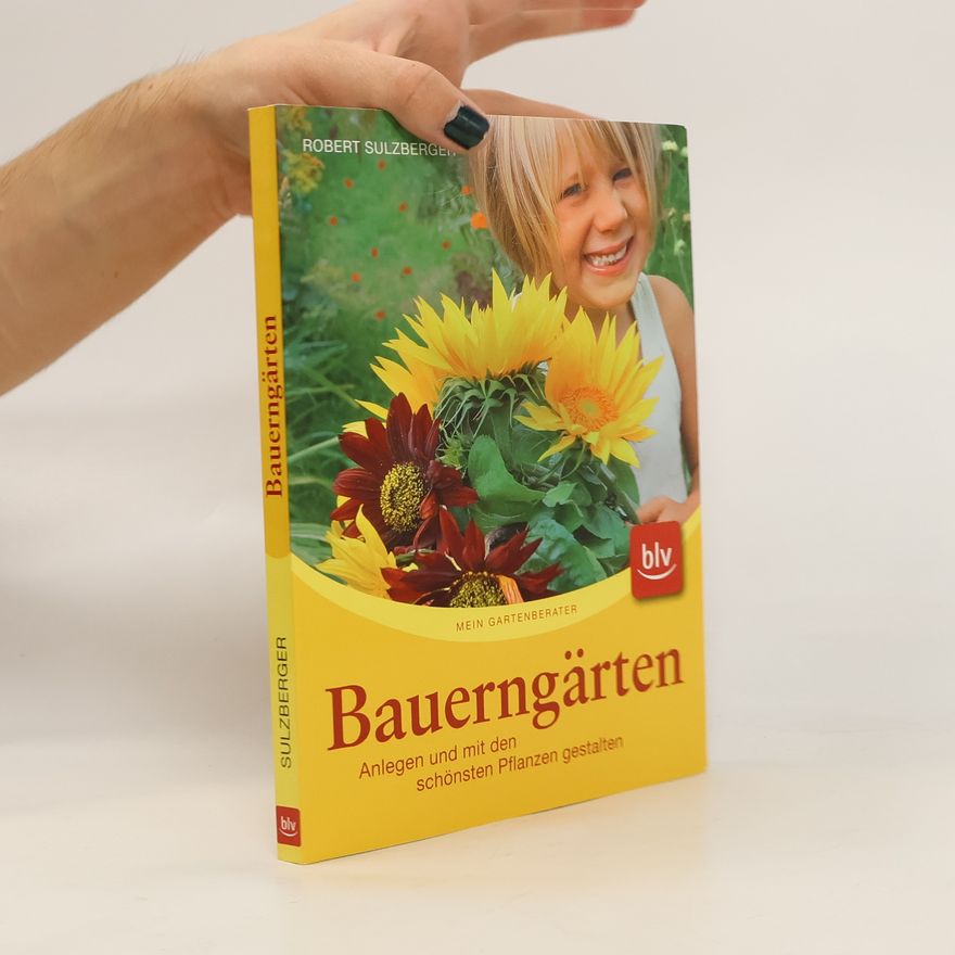 Robert Sulzberger Bauerngärten