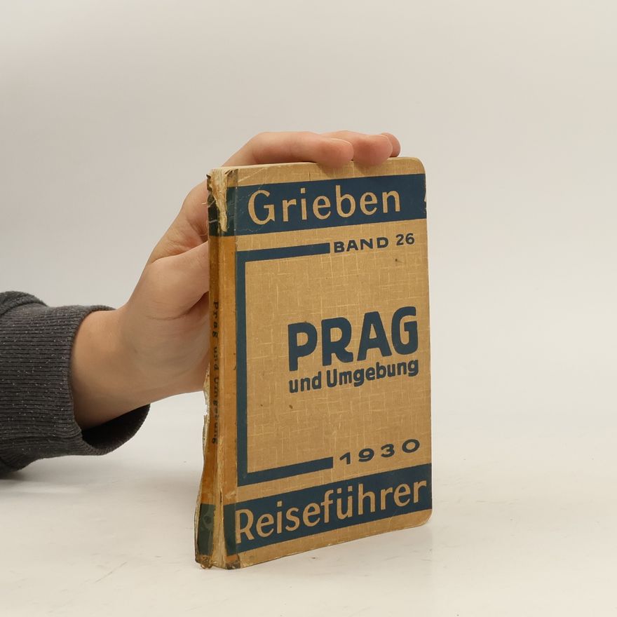 Autorenkollektiv Grieben Band 26. Prag und Umgebung