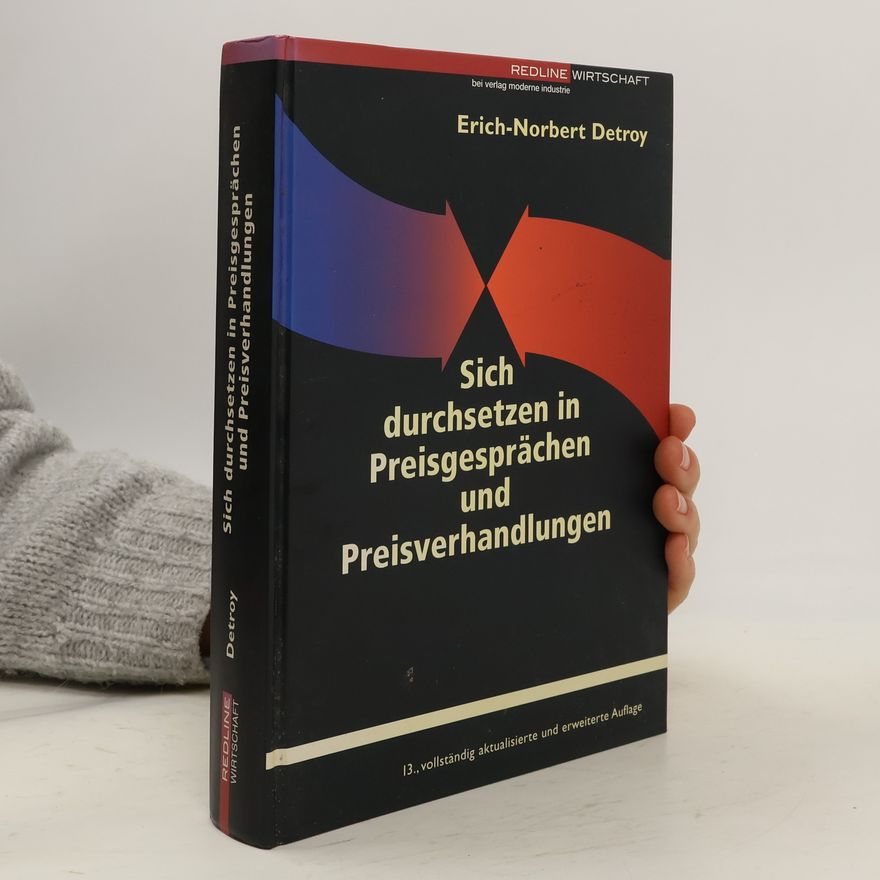 Erich-Norbert Detroy Redline Wirtschaft: Sich durchsetzen in Preisgesprächen und Preisverhandlungen