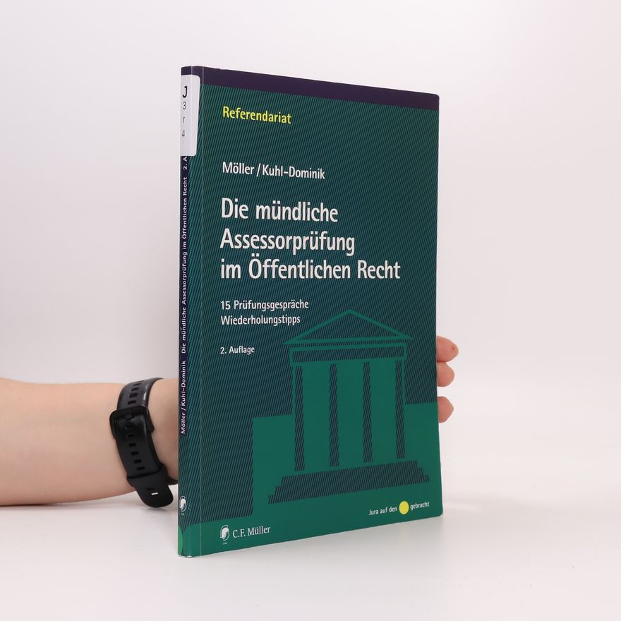 Jonathan Möller Die mündliche Assessorprüfung im Öffentlichen Recht