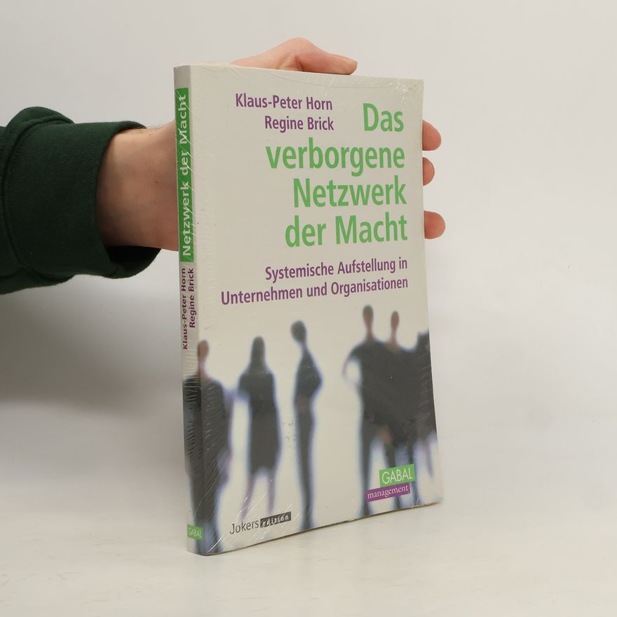 Klaus-Peter Horn Das verborgene Netzwerk der Macht