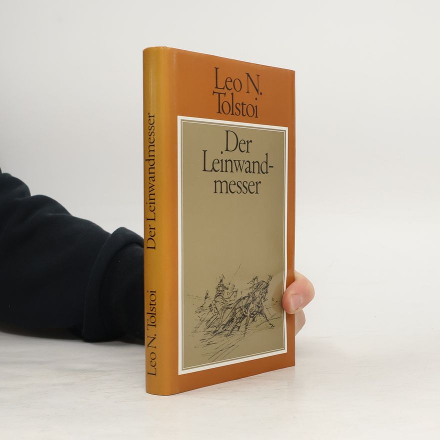 Lew Nikolajewitsch Tolstoi Der Leinwandmesser