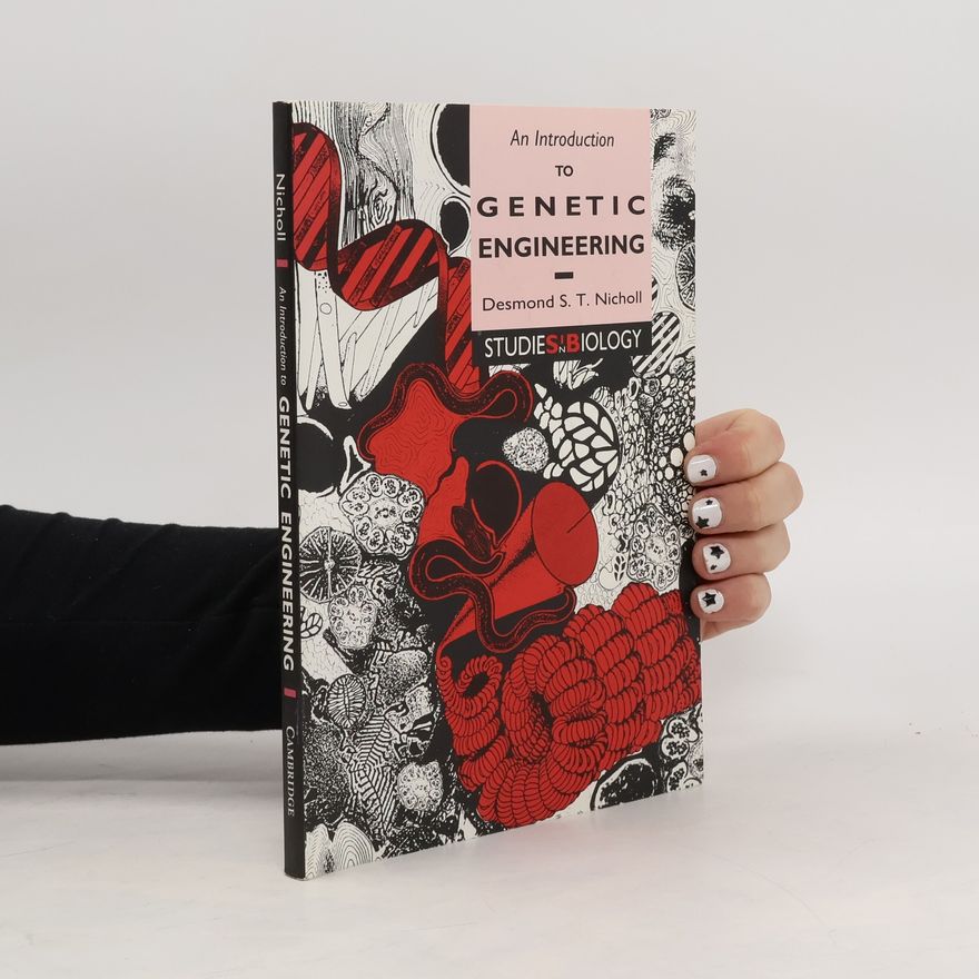 Desmond S. T. Nicholl An Introduction to Genetic Engineering