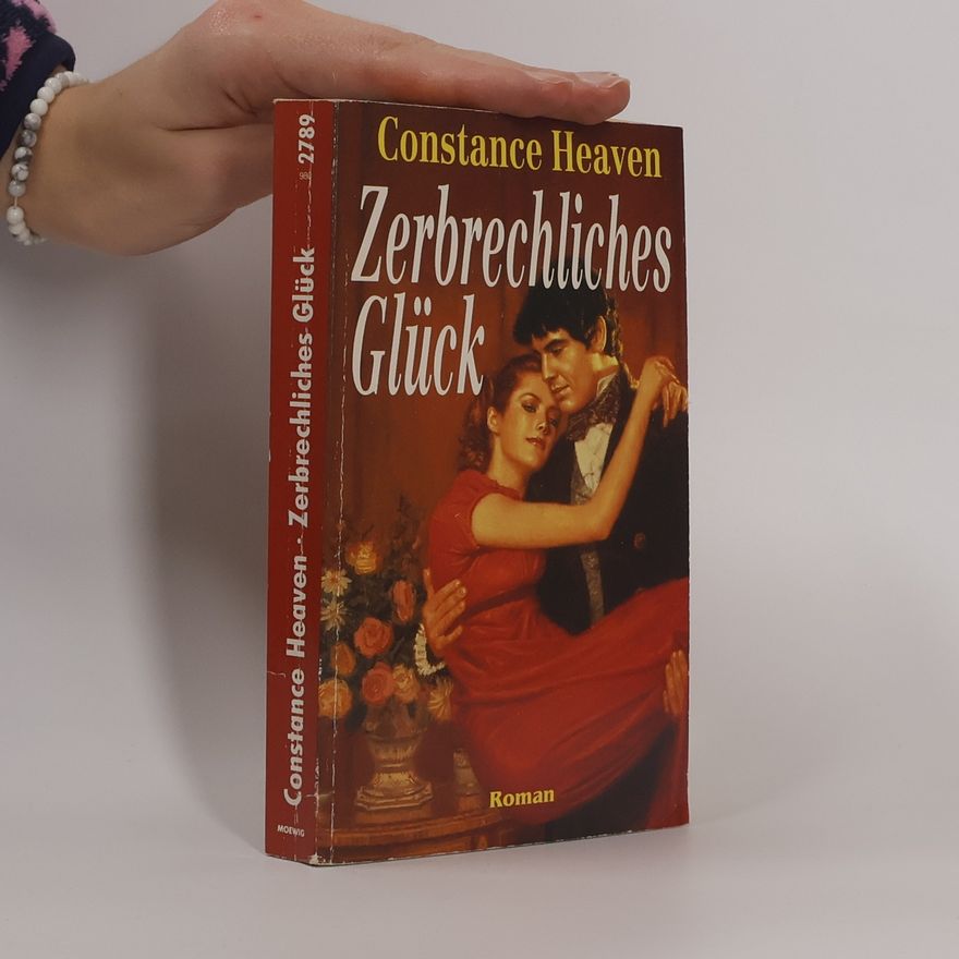 Constance Heaven Zerbrechliches Glück