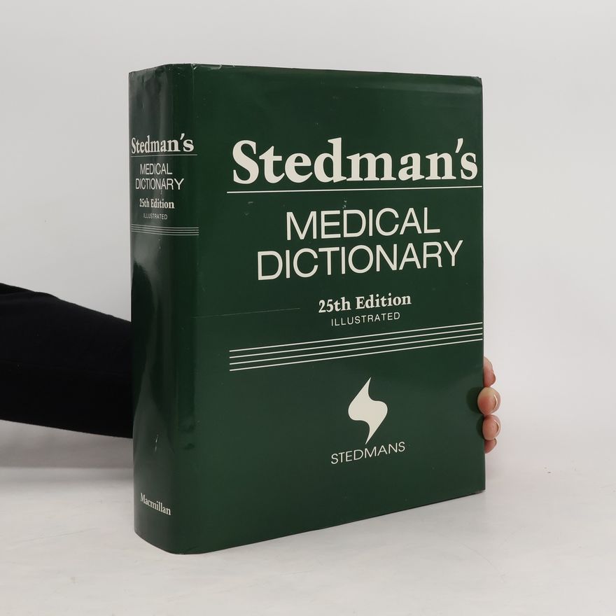 Thomas Lathrop Stedman Stedman's Medical Dictionary: 25th Edition Illustrated