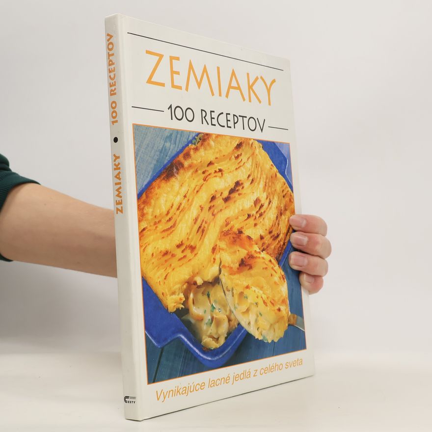Kolektiv autorů Zemiaky : 100 receptov