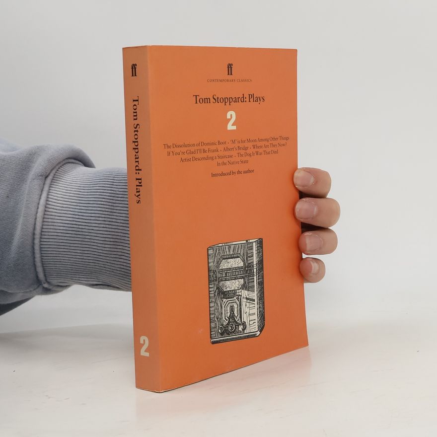 Tom Stoppard Tom Stoppard: Plays 2