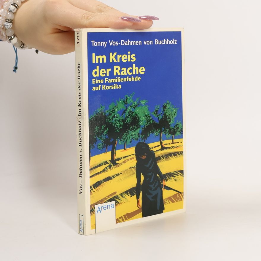 Tonny Vos-Dahmen von Buchholz Im Kreis der Rache