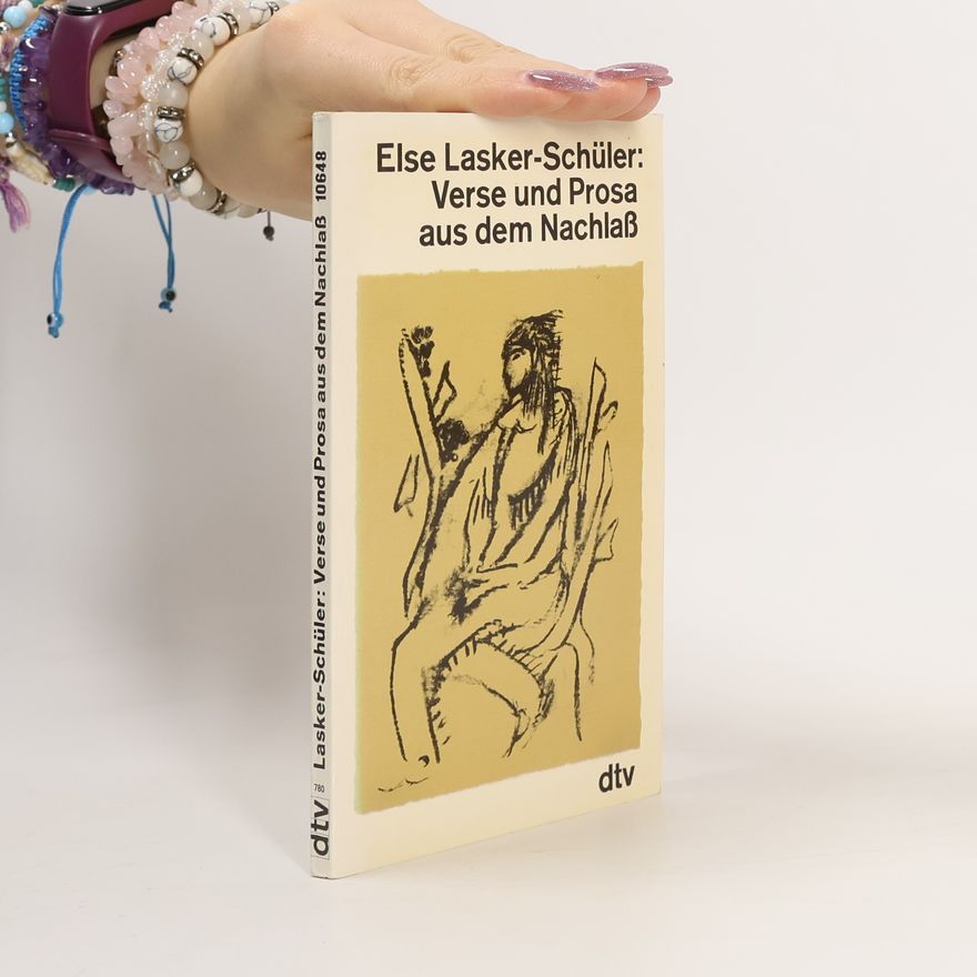 Else Lasker-Schüler Verse und Prosa aus dem Nachlass