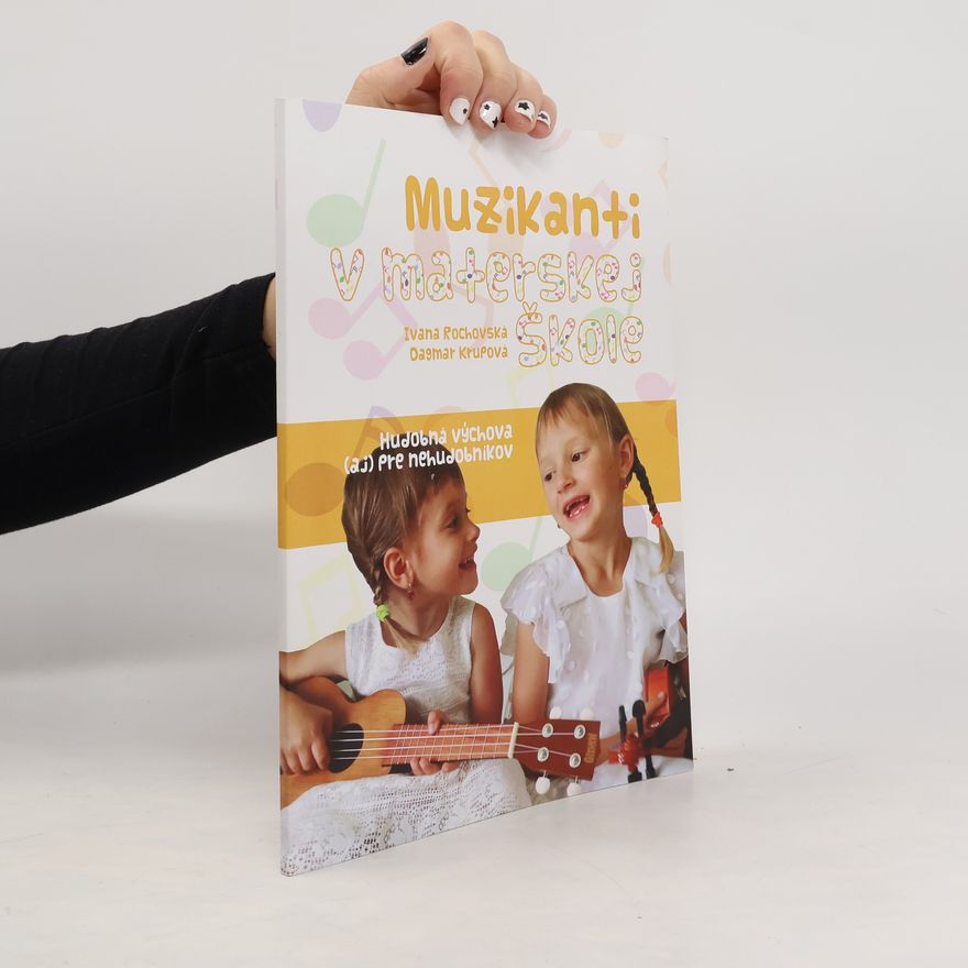 Ivana Rochovská Muzikanti v materskej škole