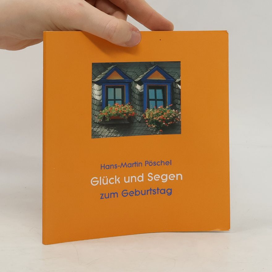 Hans-Martin Pöschel Glück und Segen zum Geburtstag