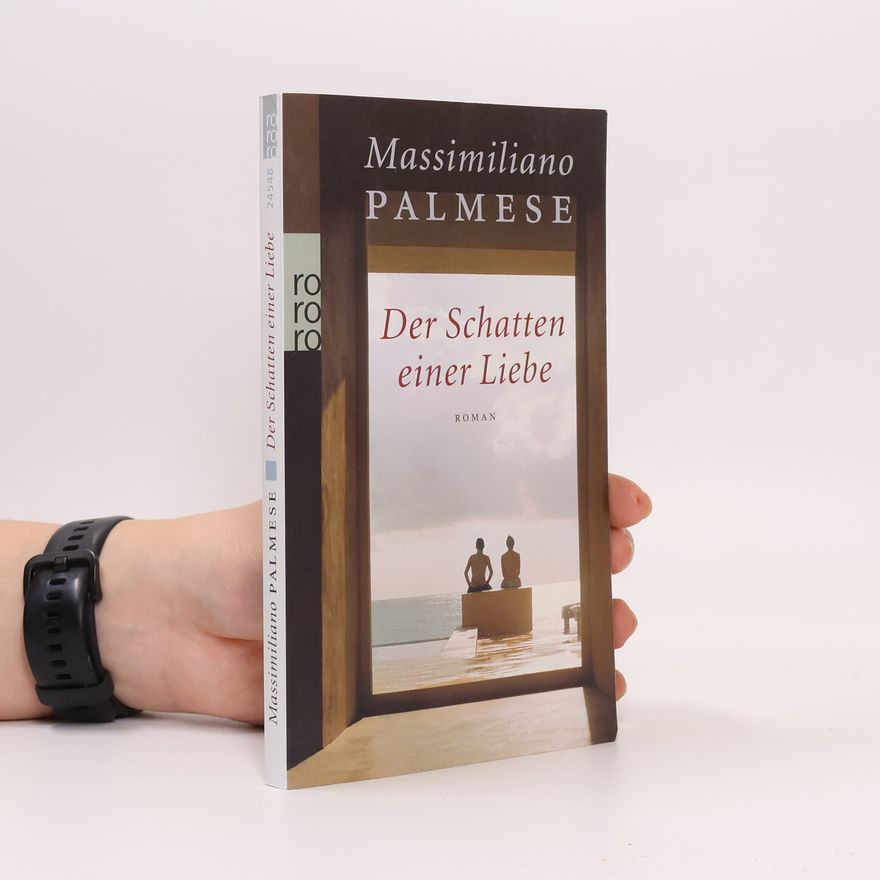 Massimiliano Palmese Der Schatten einer Liebe