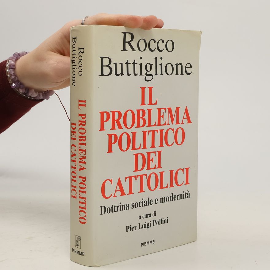 Pier Luigi Pollini Il problema politico dei cattolici