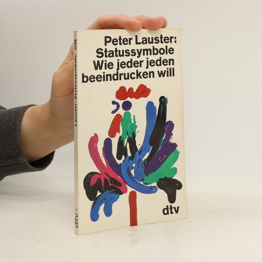 Peter Lauster Statussymbole