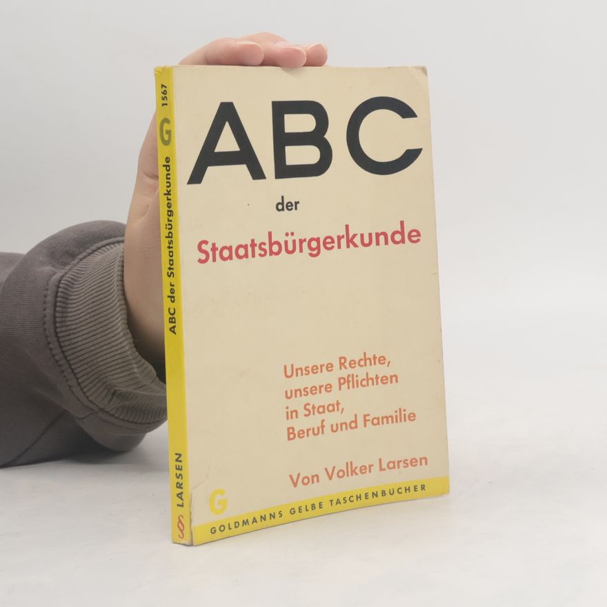 Volker Larsen ABC der Staatsbürgerkunde