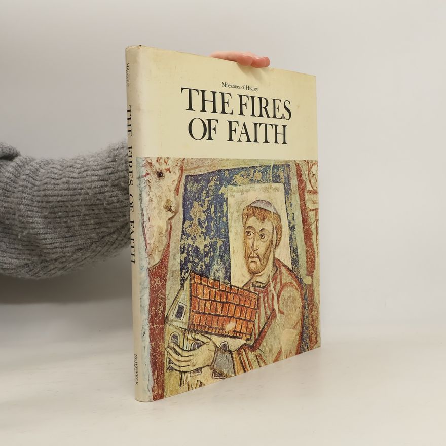 Friedrich Heer The Fires of Faith