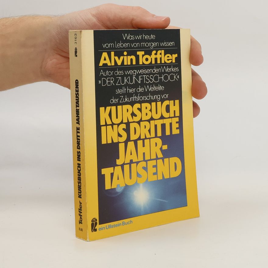Alvin Toffler Kursbuch ins dritte Jahrtausend