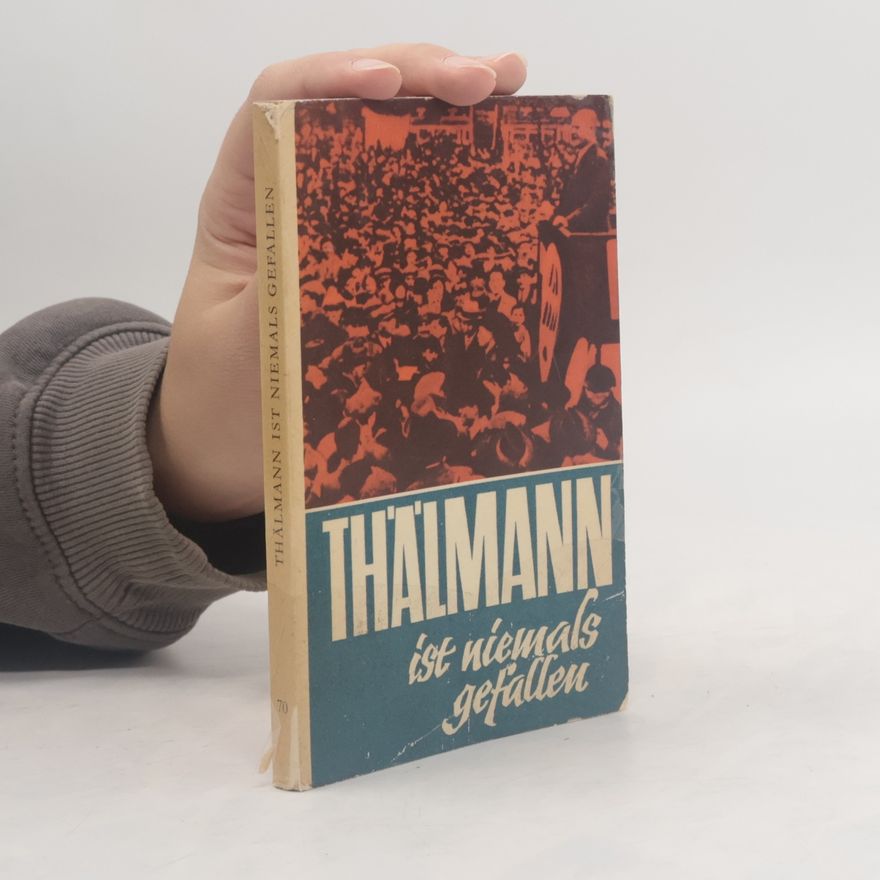 Auteurscollectief Thälmann ist niemals Gefallen