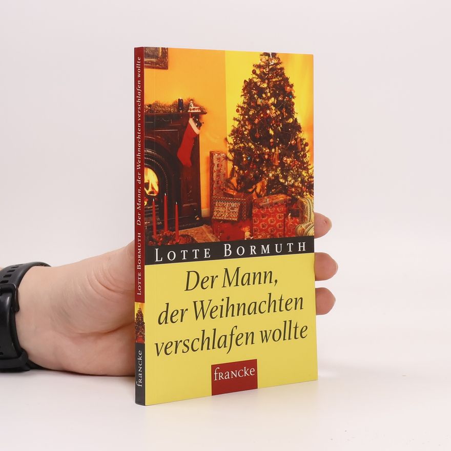 Lotte Bormuth Der Mann, der Weihnachten verschlafen wollte
