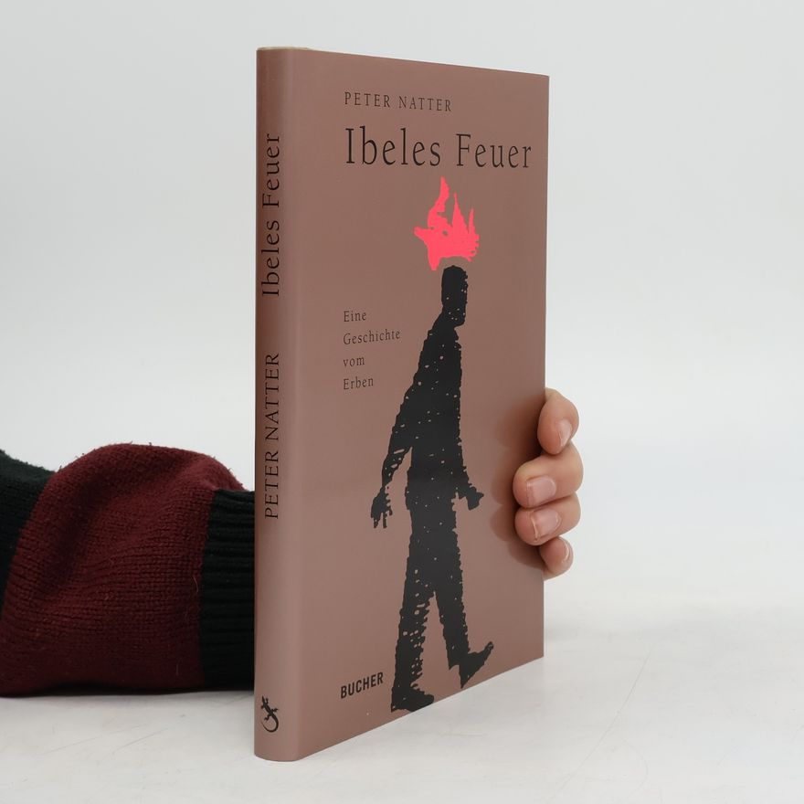Peter Natter Ibeles Feuer