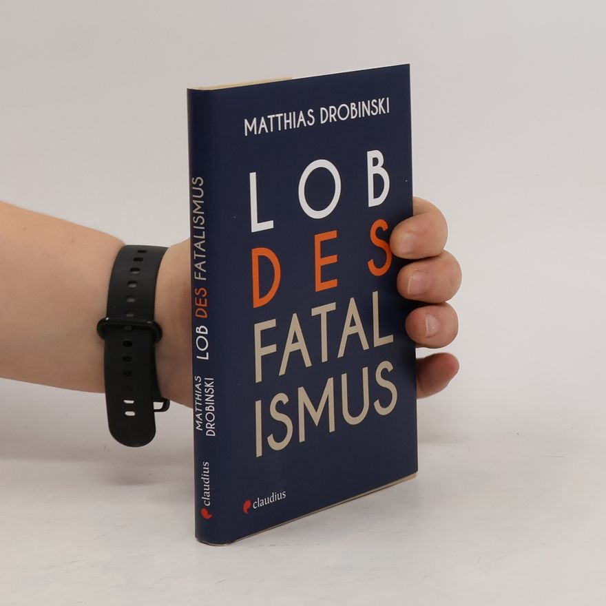 Matthias Drobinski Lob des Fatalismus